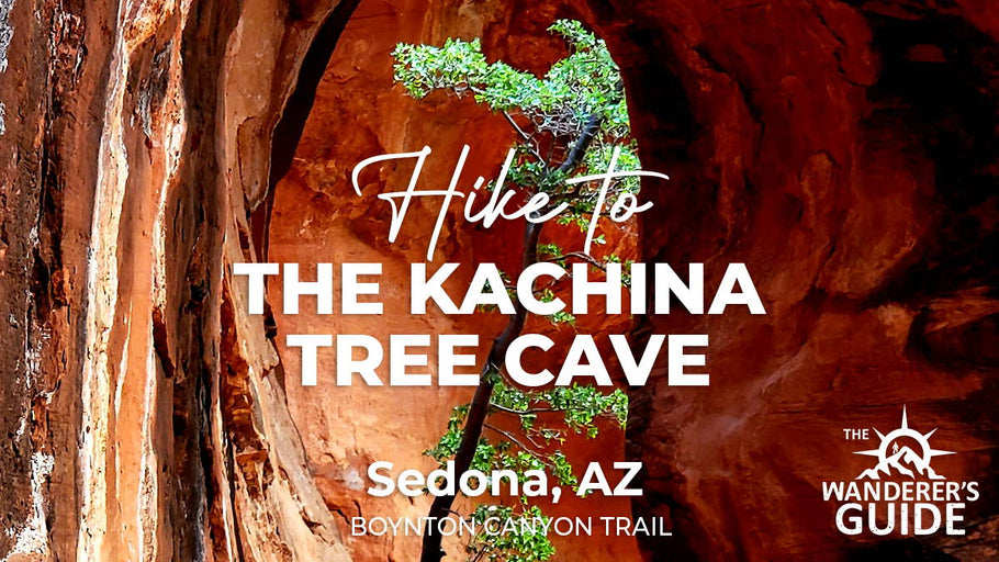 How to Find The Kachina Tree Cave In Boynton Canyon, Sedona, AZ